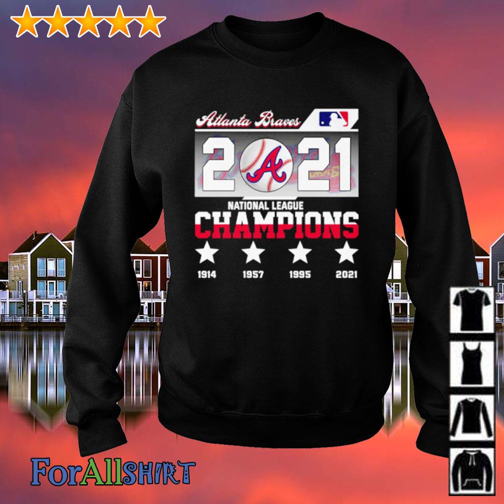 Official Atlanta Braves 2021 National League Champions 1914 1957 1995 2021  Shirt, hoodie, sweater, long sleeve and tank top