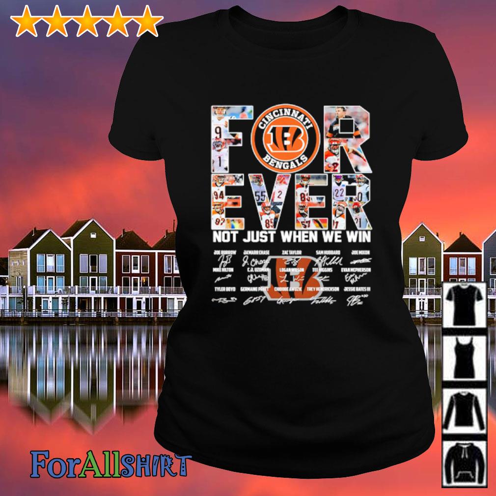 Cincinnati Bengals Forever Not Just When We Win Signatures Shirt