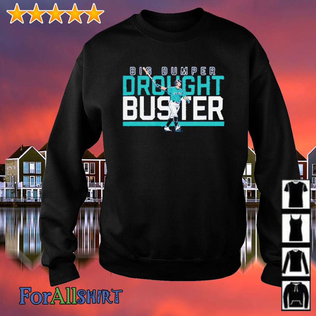 Big Dumper Drought Buster Mariners 2022 Post Season Shirt - Teeholly