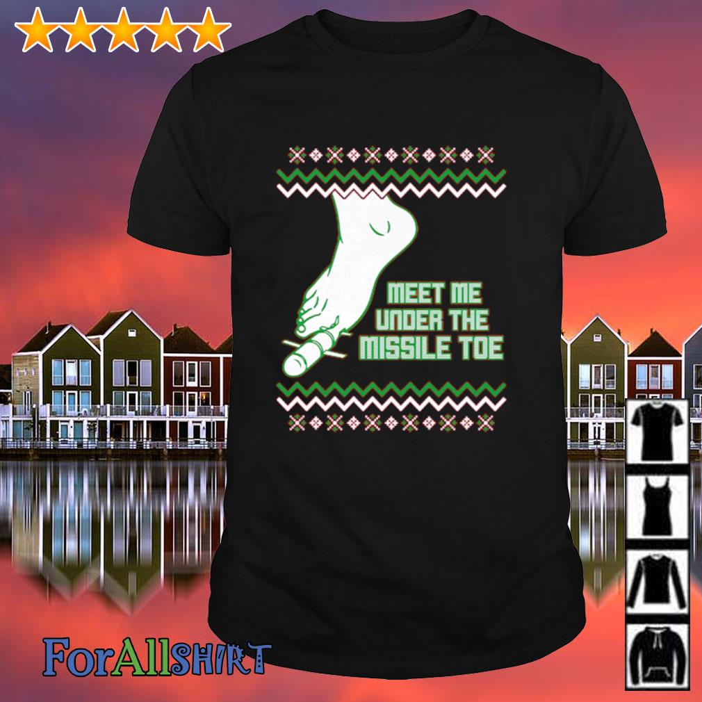 Official meet me under the missile toe ugly Christmas sweatshirt