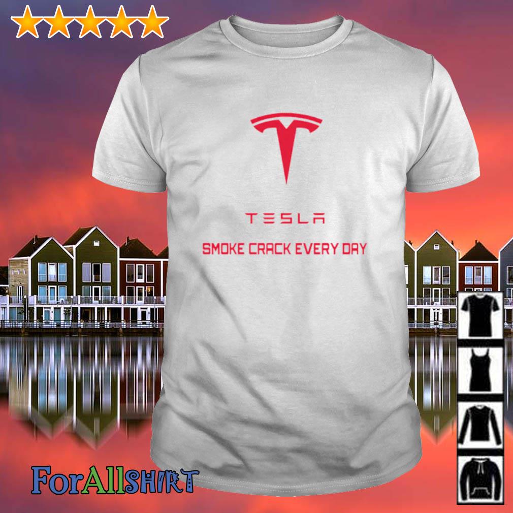 Top smoke Crack Everyday Tesla shirt