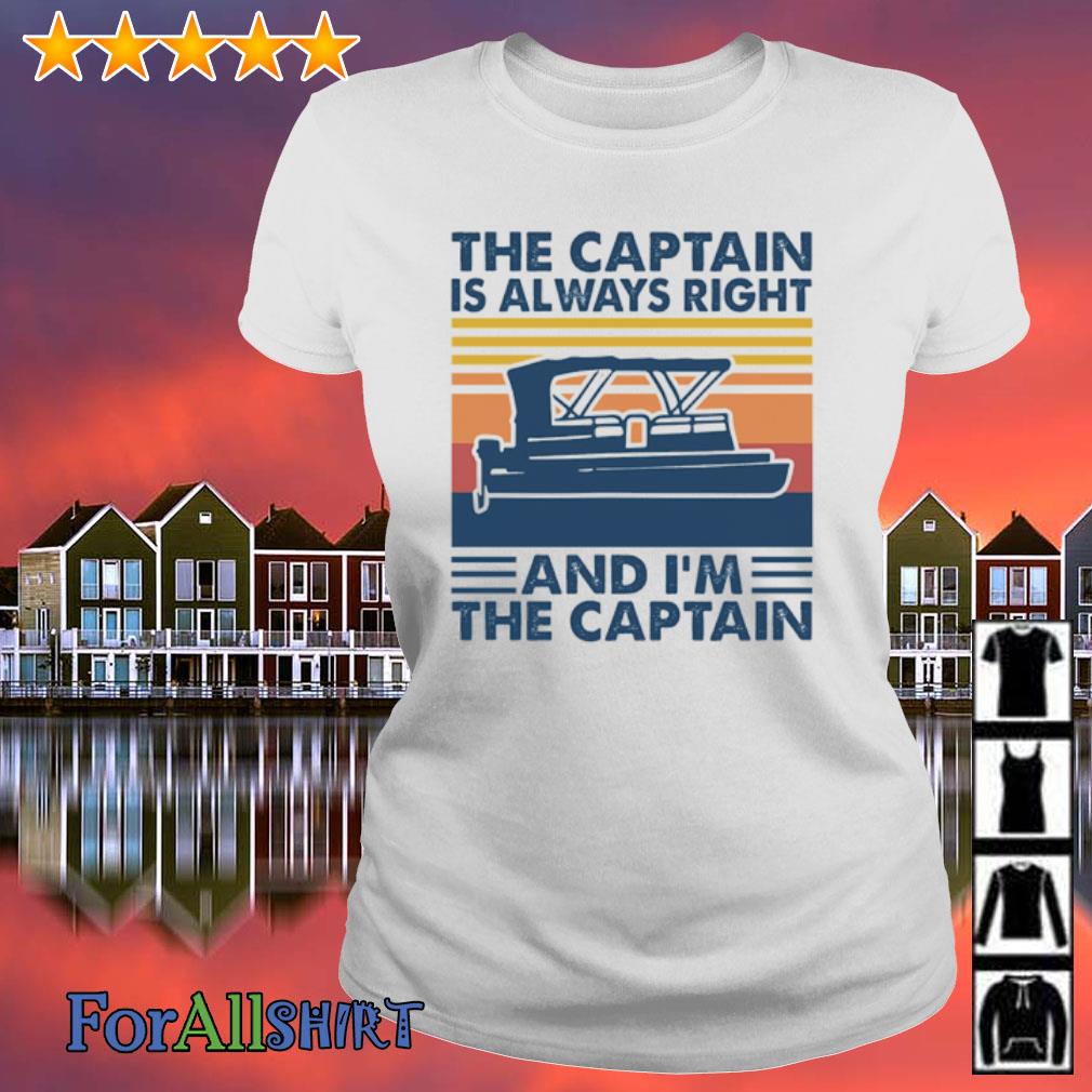 the captain is always right shirt