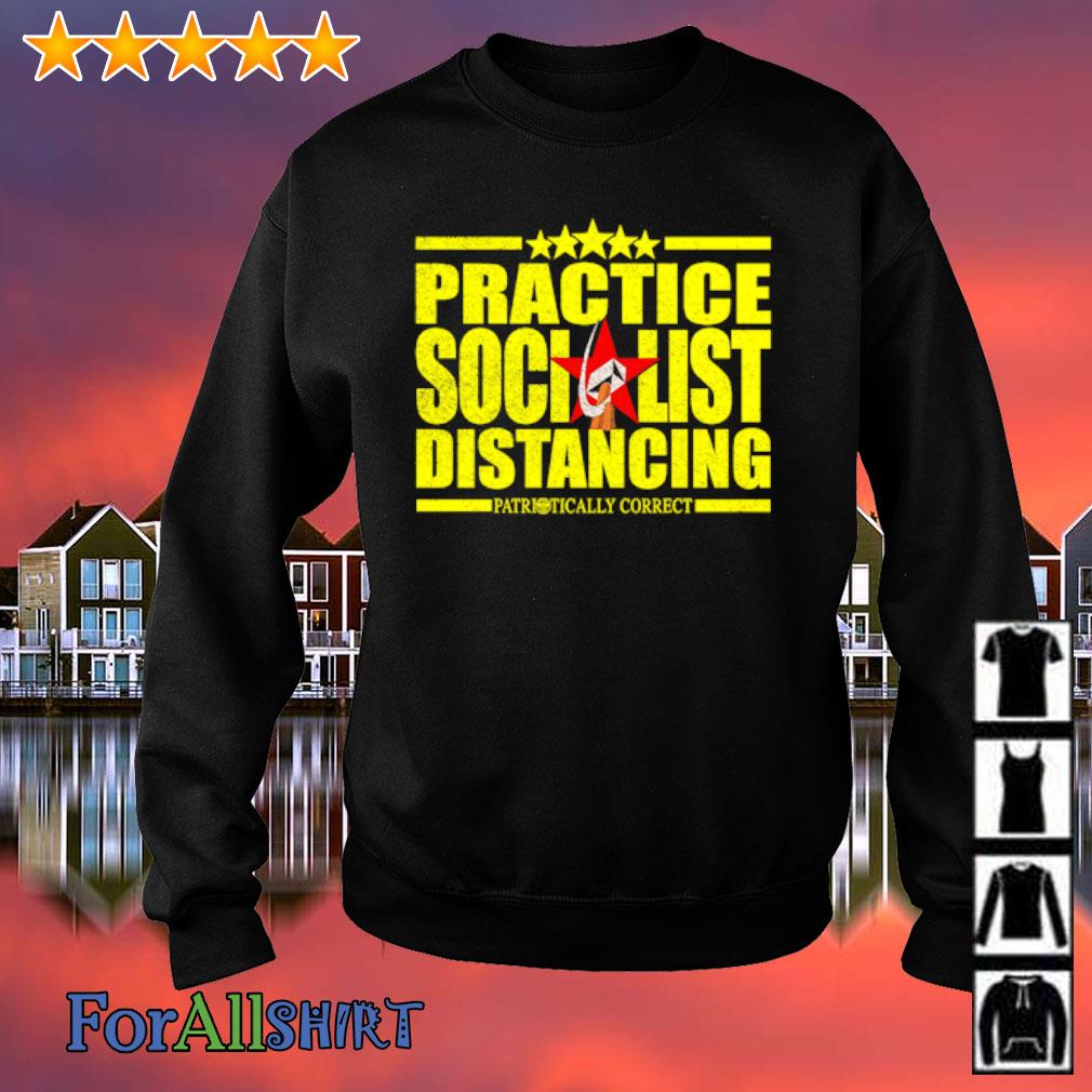 practice socialist distancing shirt