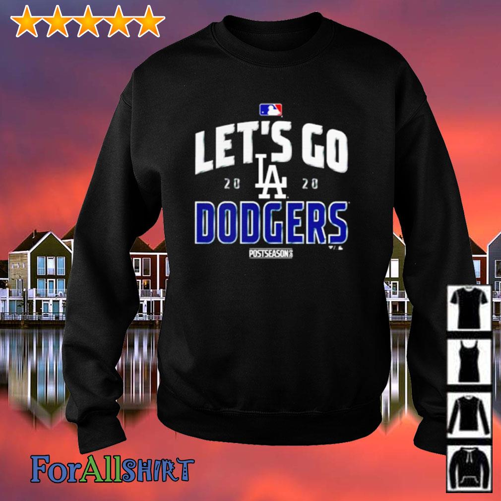 Let S Go Los Angeles Dodgers Postseanson Shirt Hoodie Sweatshirt And Long Sleeve