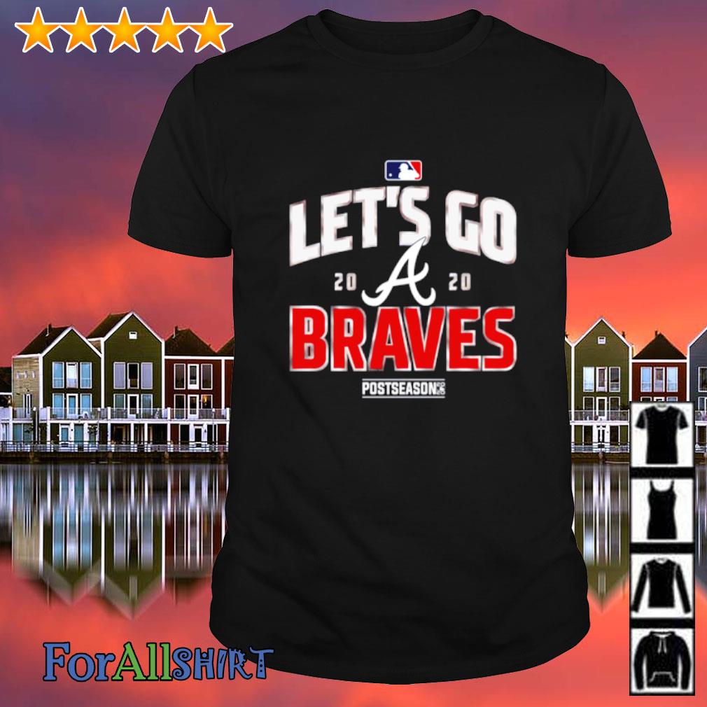 Buy Let's Go Atlanta Braves 2020 Postseason T-Shirt - HollyTees