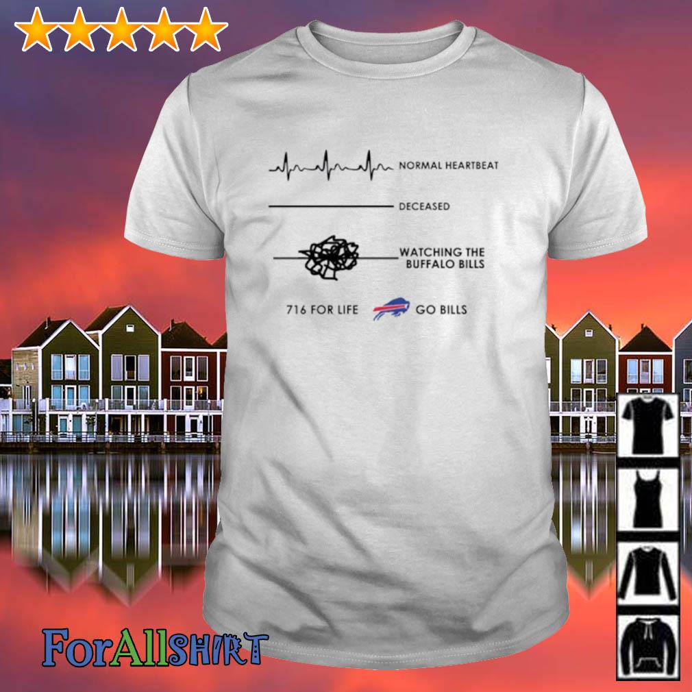 Normal Heartbeat Deceased Watching The Buffalo Bills Shirt - TeeMoonley –  Cool T-Shirts Online Store For Every Occasion